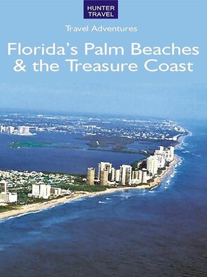 cover image of Florida's Palm Beaches & the Treasure Coast